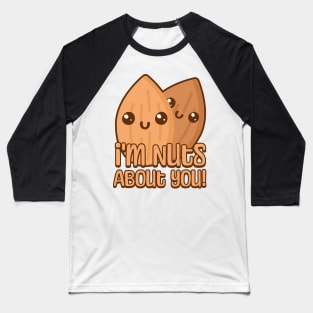 I'm Nuts About You. Cute Almond Cartoon Baseball T-Shirt